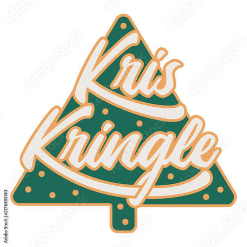 Bild auf Leinwand Kris kringle lettering quote colorful tree