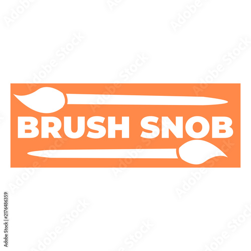 Foto Art brush snob quote badge