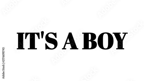 It's a Boy text sign for baby shower announcement and gender reveal party celebration.