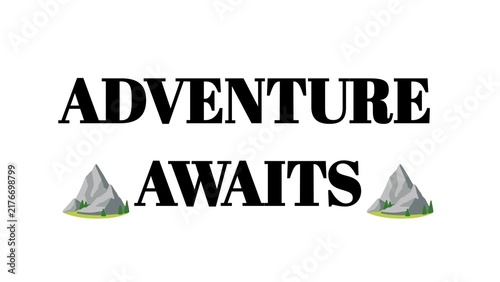 Adventure Awaits text graphic with mountain icons for travel and outdoor exploration design.