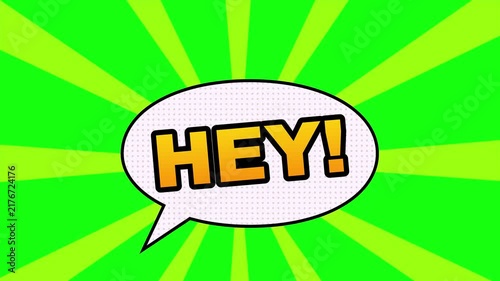 Dynamic Comic Book Style Speech Bubble Animation with Hey Text Greeting and Vibrating Green Sunburst Background Effect