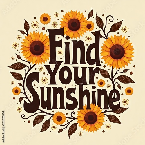 Inspirational quote graphic with sunflower illustrations and positive message to uplift mood and encourage optimism