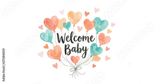 Watercolor balloons and hearts surround a welcome baby message on white paper