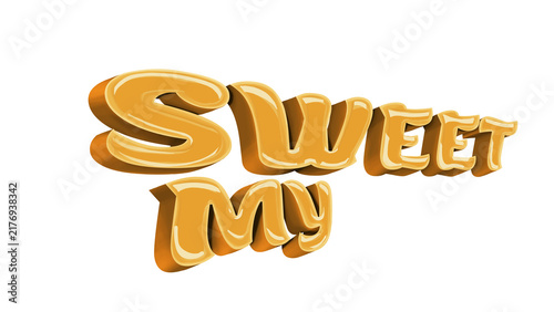 Three-dimensional inscription with the words my sweet.