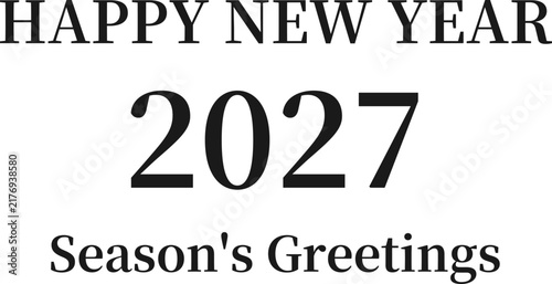 Happy New Year 2027 typography set with Seasons Greetings serif