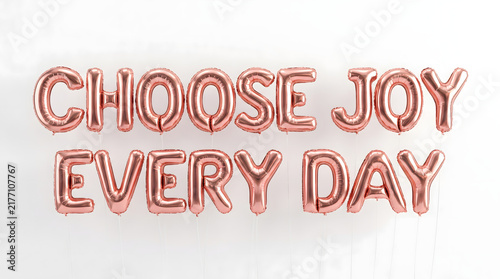 Choose Joy Every Day Mylar Balloon Typography