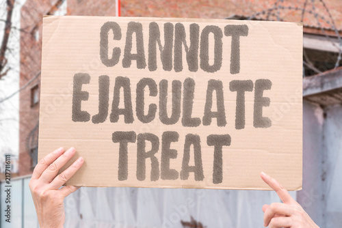 Canvas Print "Cannot ejaculate treat" Options exist for some anejaculation causes