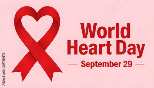 A red awareness ribbon shaped like a heart. Heart Day Poster, September 29. A significant day.
