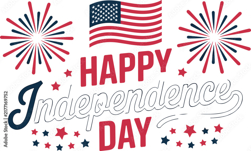 Obraz premium Happy Independence Day typography message design with American flag fireworks and patriotic star elements for national celebration (17 words)