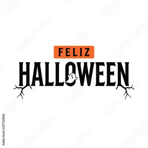 Bild auf Leinwand Feliz Halloween letrero tipográfico, diseño de texto festivo con fantasma y rama