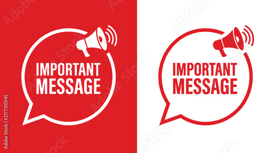 Important message text with megaphone icon inside a speech bubble in two color variations vector illustration