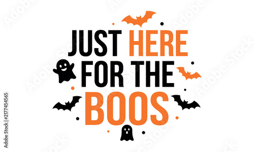 Hellion t shirt striker design vector  editable new 2026 Fun halloween text with ghost and bat illustrations saying just here for the boos isolated on transparent background, illustration