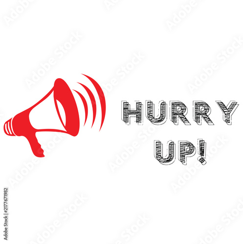 HURRY UP! text information vector icon