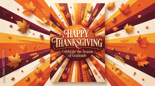 Thanksgiving greeting card design displays vibrant autumn leaves, pumpkins, and a colorful radiant background.
