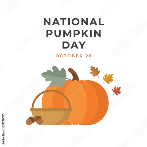 National pumpkin day october 26 celebration featuring a large orange pumpkin a basket and autumn leaves on a plain white background