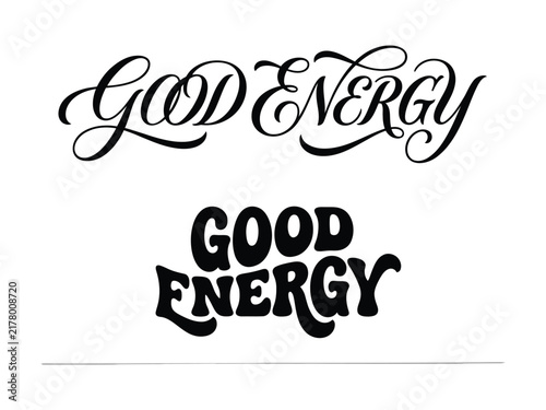 Two variations of the phrase good energy written in black typography on a clean white background for inspirational design projects