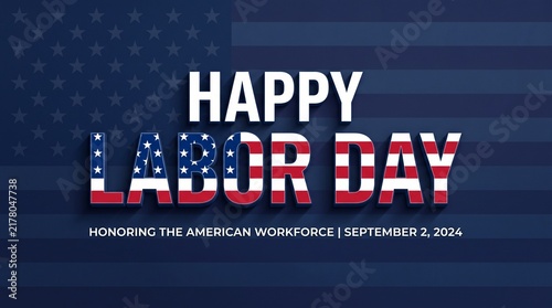 Labor day happy labor day 2024 banner with american flag text design