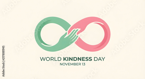 World Kindness Day banner with infinity symbol hands, November 13 celebration graphic, green and pink helping hands concept
