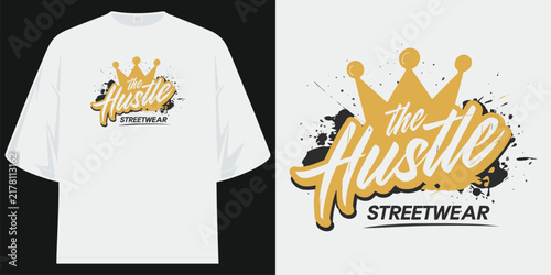 the hustle streetwear urban casual crown graphic design apparel art print vector illustration artwork t shirt design vector illustration artwork