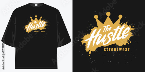 the hustle streetwear urban casual crown graphic design apparel art print vector illustration artwork t shirt design vector illustration artwork