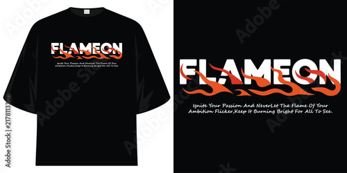 flame on motivational ignite your passion bold graphic design illustration artwork t shirt design vector illustration artwork