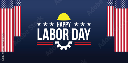 Happy Labor Day celebration banner with hard hat and American flag background for workplace events