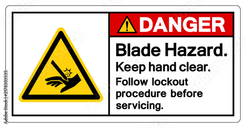 Danger Blade Hazard Keep hand Clear Follow Lockout Procedure Before Servicing Symbol Sign, Vector Illustration, Isolate On White Background Label.EPS10
