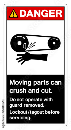 Danger Moving parts can crush and cut Do not operate with guard removed Follow Lockout Procedure Before Servicing Symbol Sign, Vector Illustration, Isolate On White Background Label. EPS10