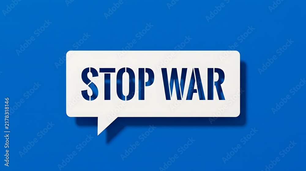 Fototapeta premium A compelling visual message advocating for peace displaying the words stop war on a bright blue background promoting unity