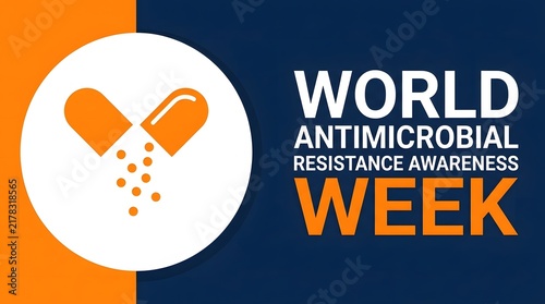 World antimicrobial resistance awareness week promotional image with medication capsules and a striking typographic design on a divided color background