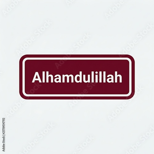 Alhamdulillah sign, islamic calligraphy typography, maroon rectangular road sign style, isolated on white background