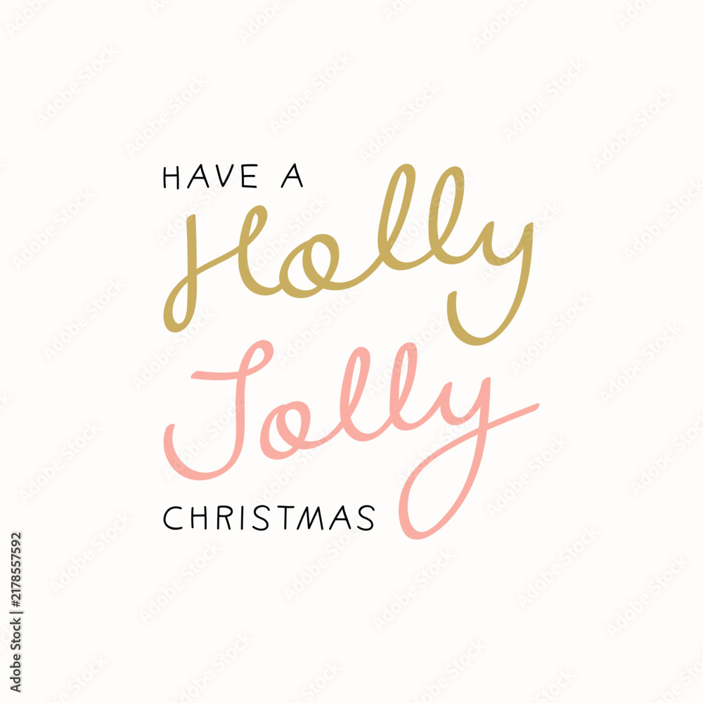 Obraz premium Holly jolly Christmas holiday greeting typography style
