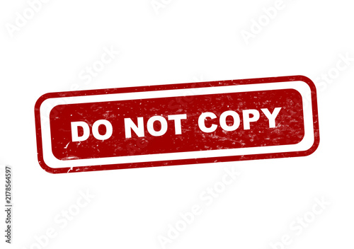 Obraz na płótnie Red rectangular warning stamp saying do not copy isolated on transparent background