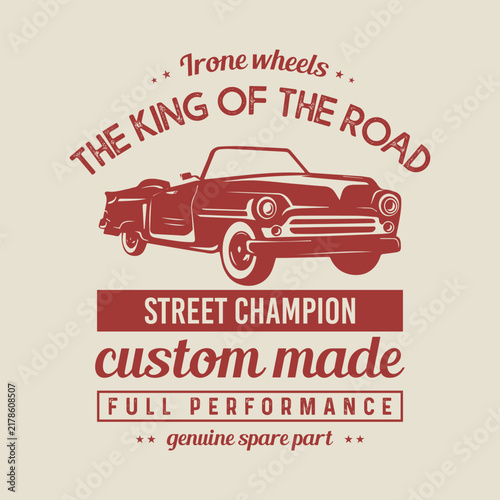 Vintage 1950s Convertible Car Vector Illustration with Retro Grunge Typography, King of the Road Graphic T-shirt Design