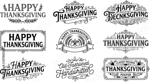 Nine vintage-inspired Happy Thanksgiving typography designs featuring intricate flourishes, classic banners, decorative borders, and elegant calligraphic elements in black and white style.