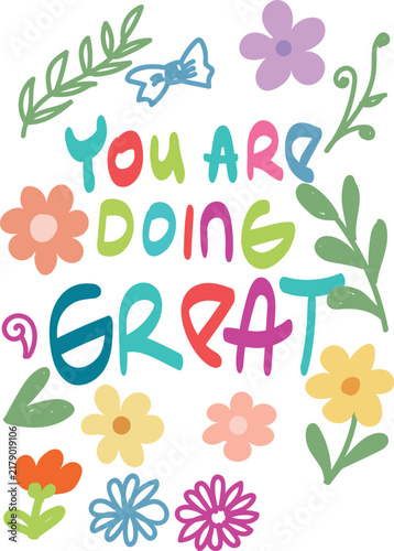you are doing great
