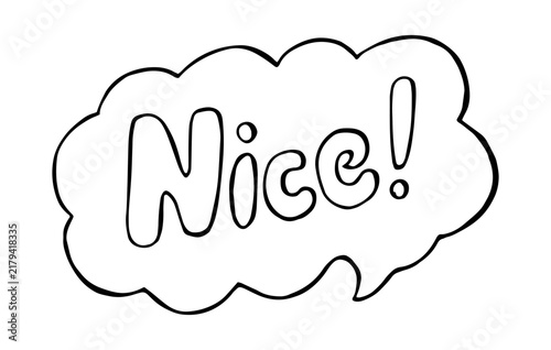 Nice word lettering doodle speech bubble sticker
