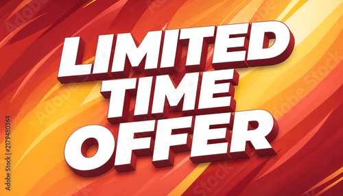 White 3D bold letters spelling limited time offer on warm orange and red abstract background with 3D letters white text discount label retail sign flash sale hot deal price cut 3D letters