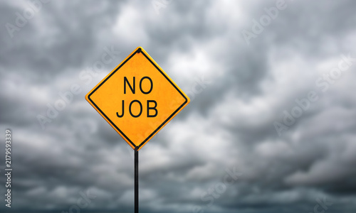 NO JOB text font sign symbol yellow orange color business crisis work unemployment bankruptcy no job financial problem career occupation economy work job poverty poor recession inflation loss warning 