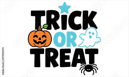 Trick or treat halloween typography design with cute pumpkin ghost and spider illustrations.