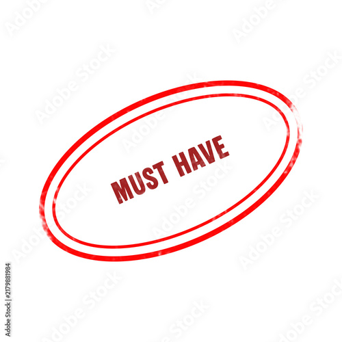 Red Must Have oval rubber stamp isolated on white background
