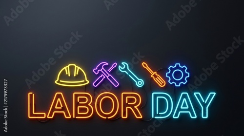 Labor Day neon sign glowing with tool icons, festive industrial holiday graphic, workforce appreciation, construction and trade celebration.