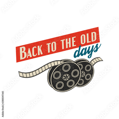 Fotografie Retro vector banner featuring vintage film reels and text quote Back to the old days