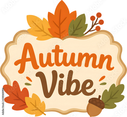 Autumn Vibe label decorated with pumpkins, leaves and acorns
