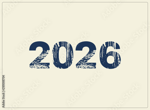 Bold grunge 2026 numerals in worn rubber stamp style, distressed ink with faded speckles. The 