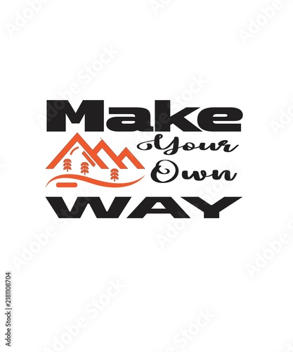 Make Your Own Way – Mountain Adventure Motivation
