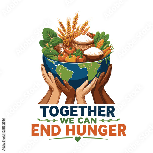Together We Can End Hunger World Food Day Global Food Security T-Shirt Design