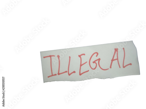 Konstfotografi A handwritten note with the word illegal written in red ink on a piece of paper