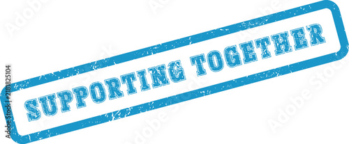 Blue worn rectangular rubber stamp with the collaborative phrase SUPPORTING TOGETHER message
