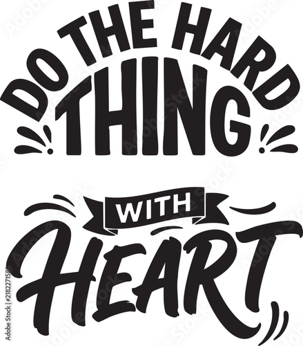 Motivational Printing Quote: 